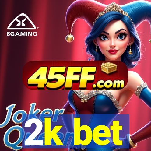 2k bet